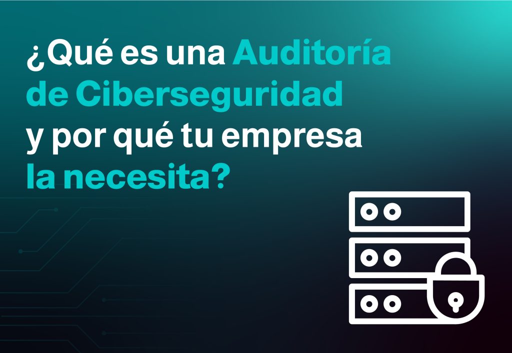 auditoría de ciberseguridad