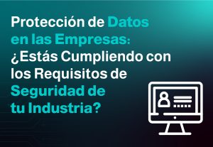Protección de Datos en las Empresas